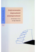 Dojrzewanie dojrzałość niedojrzałość