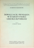 Dewaluacja pieniądza w Starożytności Grecko- Rzymskiej