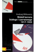 Wokół terroru białego i czerwonego 1917 - 1923