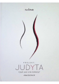 Judyta Czym jest siła kobiety