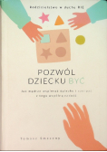 Pozwól dziecku być