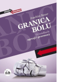 Granica bólu O źródłach agresji i przemocy