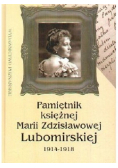 Pamiętniki księżnej Marii Zdzisławowej Lubomirskiej 1914-1918