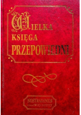 Wielka księga przepowiedni Nostradamus i inni wizjonerzy