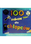 100 zabaw dla chłopców