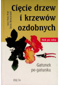 Cięcie drzew i krzewów ozdobnych