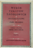 Wybór tekstów źródłowych z historii państwa i prawa polskiego Tom I Część II