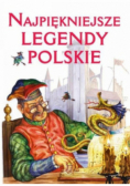 Najpiękniejsze legendy polskie