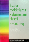 Fizyka molekularna z elementami chemii kwantowej