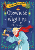 Klasyka młodego czytelnika. Opowieść wigilijna