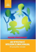 Jak wykształcić inteligencję emocjonalną