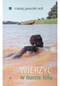 Wierzyć w nurcie Nilu