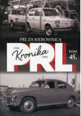 Kronika PRL Tom 45 PRL Za kierownicą