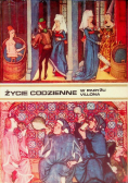 Życie codzienne w Paryżu Franciszka Villona