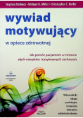 Wywiad motywujący w opiece zdrowotnej