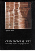 Oliwa wczoraj i dziś Przewodnik po zabytkach katedry i byłego klasztoru
