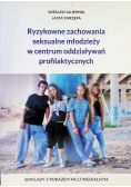 Ryzykowne zachowania seksualne młodzieży w centrum oddziaływań profilaktycznych