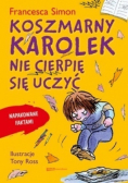 Koszmarny Karolek Nie cierpię się uczyć