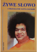 Żywe słowo i przesłanie Satya Sai Baby