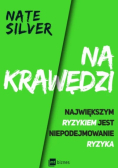 Na krawędzi największym ryzykiem jest niepodejmowanie ryzyka