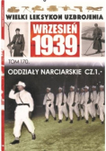Wielki Leksykon Uzbrojenia Wrzesień 1939 Tom 170 Oddziały narciarskie Część 1
