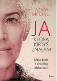 Ja którą kiedyś znałam