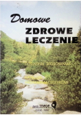 Domowe zdrowe leczenie