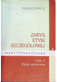 Zarys etyki szczegółowej myśl filozoficzna Tom 2 Etyka społeczna