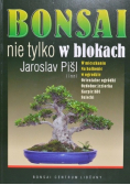 Bonsai nie tylko w blokach