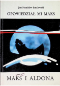 Opowiedział mi maks