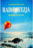 Radiestezja Sposób na życie