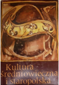 Kultura średniowieczna i staropolska