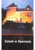 Zamek w Oporowie