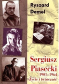 Sergiusz Piasecki (1901-1964). Życie i twórczość