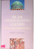 Islam chrześcijaństwo i zachód