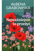 Najważniejsze to przeżyć