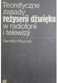 Teoretyczne zasady reżyserii dźwięku w radiofonii i telewizji