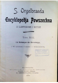 Encyklopedja powszechna Tom XIII 1902 r.