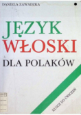Język włoski dla polaków Dialogi i ćwiczenia