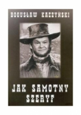 Jak samotny szeryf