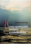 Kryzysy egzystencjalne młodzieży a edukacja szkolna