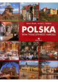 Polska Dom tysiącletniego narodu