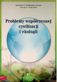 Problemy współczesnej cywilizacji i ekologii