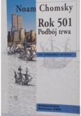 Rok 501 Podbój trwa