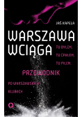 Warszawa wciąga