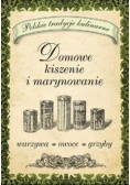Domowe kiszenie i marynowanie