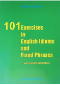 101 Exercises in English Idioms and Fixed Phrases