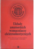 Układy amatorskich wzmacniaczy elektroakustycznych
