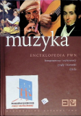 Muzyka Encyklopedia PWN Kompozytorzy i wykonawcy prądy i kierunki dzieła