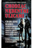 Chodząc nędznymi ulicami